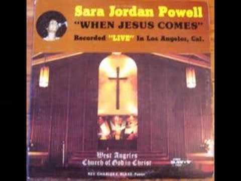 "When Jesus Comes" Sara Jordan Powell