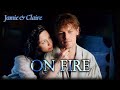 Outlander jamie and claire on fire