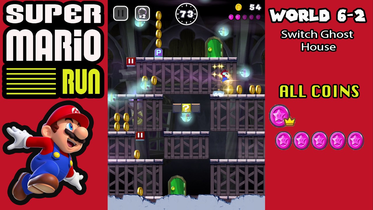Super Mario Run: world 6-2 Switch Ghost House (Level 1 All Icon)