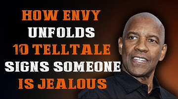 How Envy Unfolds: 10 Telltale Signs Someone Is Jealous | DENZEL WASHINGTON MOTIVATIONAL SPEECH