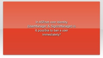 In ASP.net core Identity (UserManager & SignInManager) is it possible to ban a user immediately?