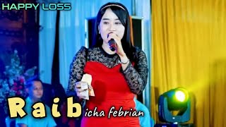 HAPPY LOSS - RAIB - ICHA FEBRIANA - HAPPY WEDDING FAIZ \u0026 LAYYIN - GEBOG KUDUS