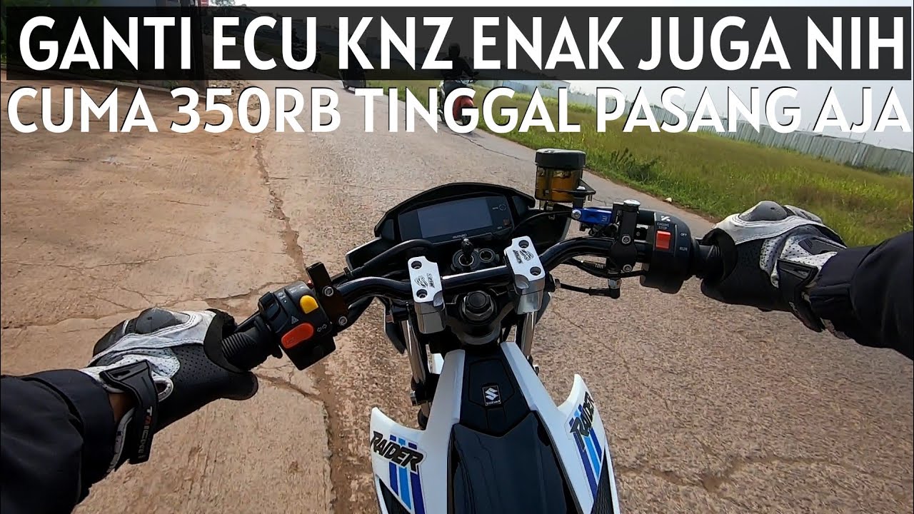 PAKAI ECU KNZ TERNYATA ENAK JUGA NIH MOTOR SATRIA Fi150