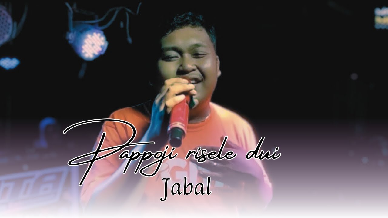 PAPPOJI RISELE DUI - JABAL || CIPT. IWAN S || MASTER MUSIC PRODUCTION