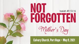 Not Forgotten (Isaiah 49:13-16)
