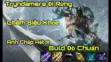 LMHT: Tốc Chiến | Tryndamere Đi Rừng Chém Max Phê | Hướng Dẫn Lên Đồ Tryndamere | ONEONE GAMING