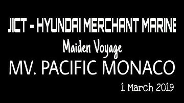 Maiden Voyage MV. Pacific Monaco in Jakarta International Container Terminal (JICT)
