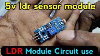 5v LDR sensor Module use Project || 3 pin ldr switch || Electronics Verma