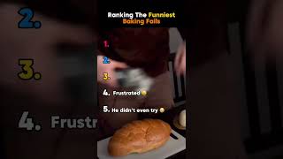 Ranking The Funniest Baking Fails 😭😭 #funny #ranking