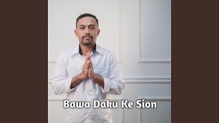 Download Lagu Bawa Daku Ke Sion