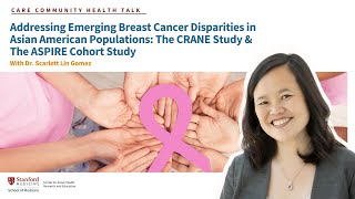 Addressing Emerging Breast Cancer Disparities in Asian American Populations