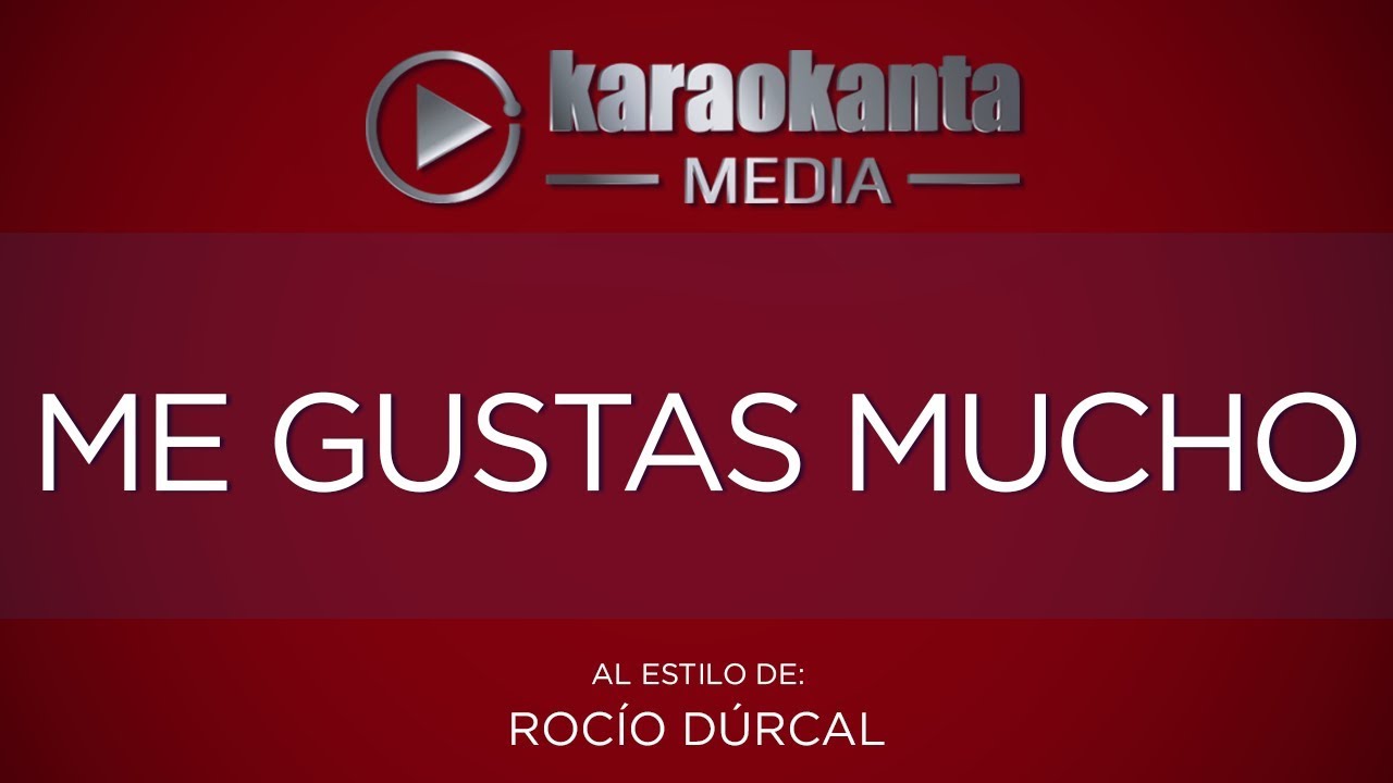 Karaokanta - Rocío Dúrcal - Me gustas mucho - ( Sin Sellos )