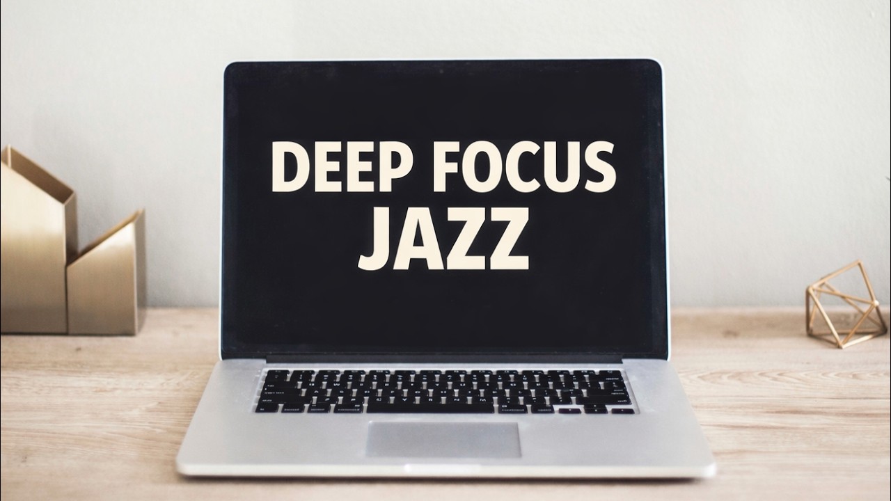 Deep Focus Jazz Playlist | Smooth Background Music for Studying, Coding & Work
