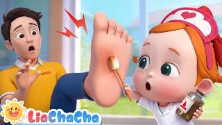 🔴Daddy Got a Boo Boo | Baby Doctors to the Rescue | Family Song | Kids Songs | LiaChaCha
