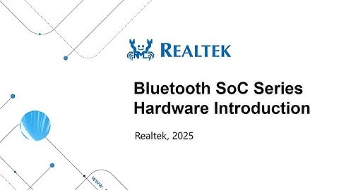 Bluetooth SoC Series SDK Training - Hardware