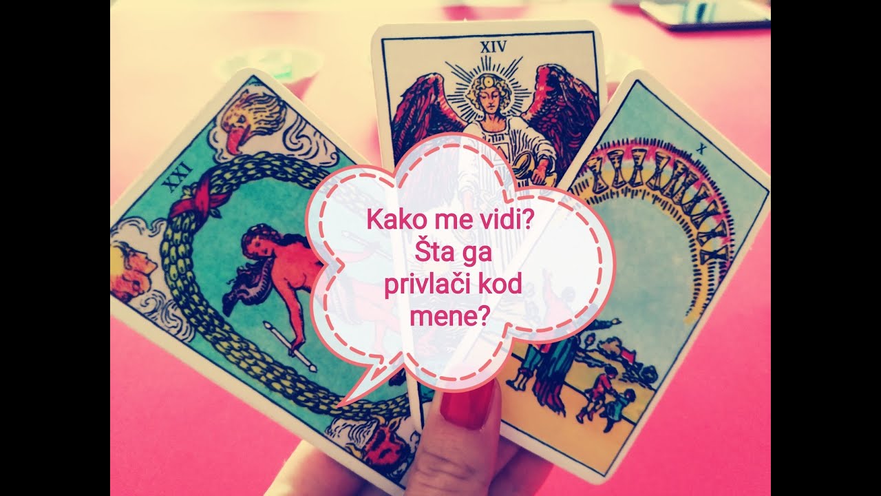 Kako me vidi? Šta ga privlači kod mene? TAROT ČITANJE