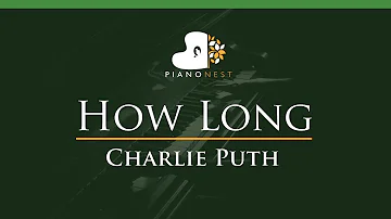 Charlie Puth - How Long - LOWER Key (Piano Karaoke / Sing Along)
