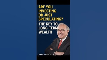 Warren Buffett- Are You Investing or Just Speculating? The Key to Long-Term Wealth