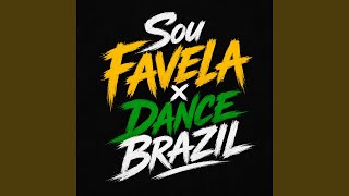 Sou Favela x Dance Brazil - YNCX 404