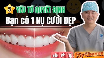 5 Yếu Tố Quyết Định Bạn Có 1 Nụ Cười Đẹp