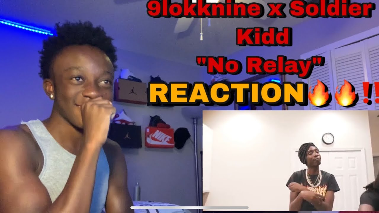 REACTION 9lokknine x Solider kidd “No RELAY"🔥🔥 YouTube