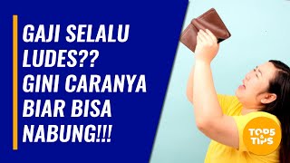 Uang Habis Terus Setelah Gajian Gini Cara Nabungnya