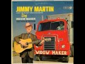 Jimmy martin  widow maker