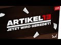 Artikel 13 – Jetzt wird geredet!