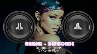 RiHana - Diamonds - Remix Reggaeton (Prod. DJ Kenny Flow) Resimi
