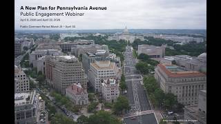 New Pennsylvania Avenue Plan Design Concepts, Public Meeting, April 22, 2026