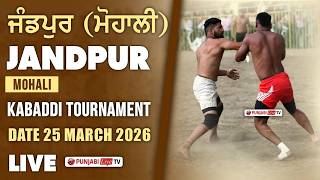 🔴[Live] Jandpur (Mohali) Kabaddi Tournament 25 March 2026