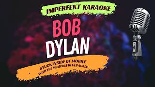Bob Dylan - Stuck Inside Of Mobile With The Memphis Blues Again (karaoke) screenshot 5