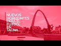 Inauguración Creciendo con el Fútbol - Tacna
