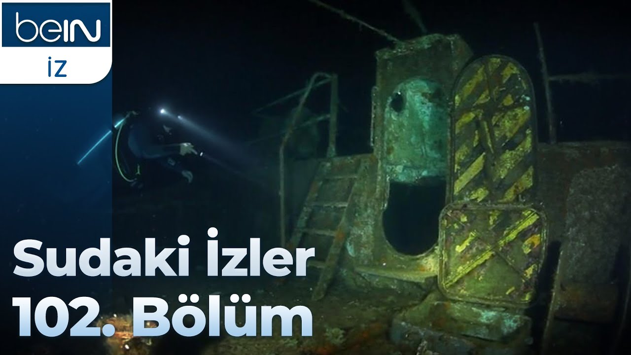 Sudaki İzler 102. Bölüm | Gece Karanlığında Batıklar
