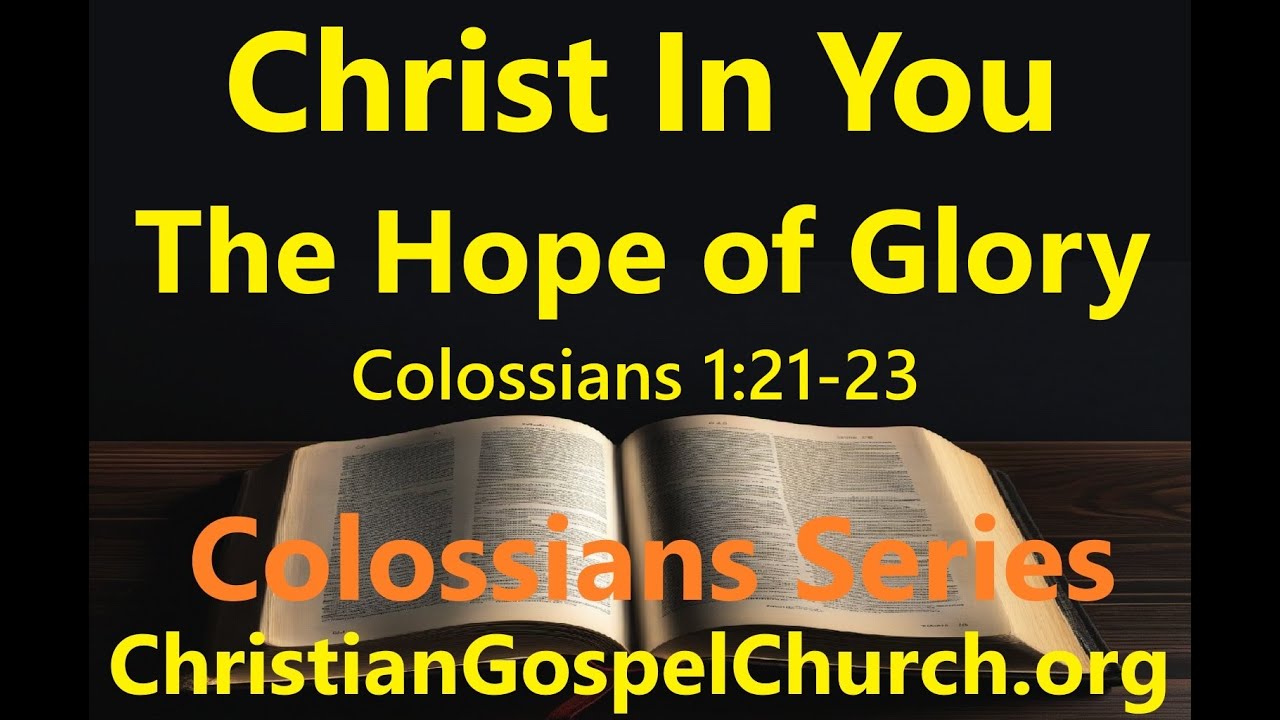 Christ In You the Hope of Glory - Colossians 1:27 - YouTube
