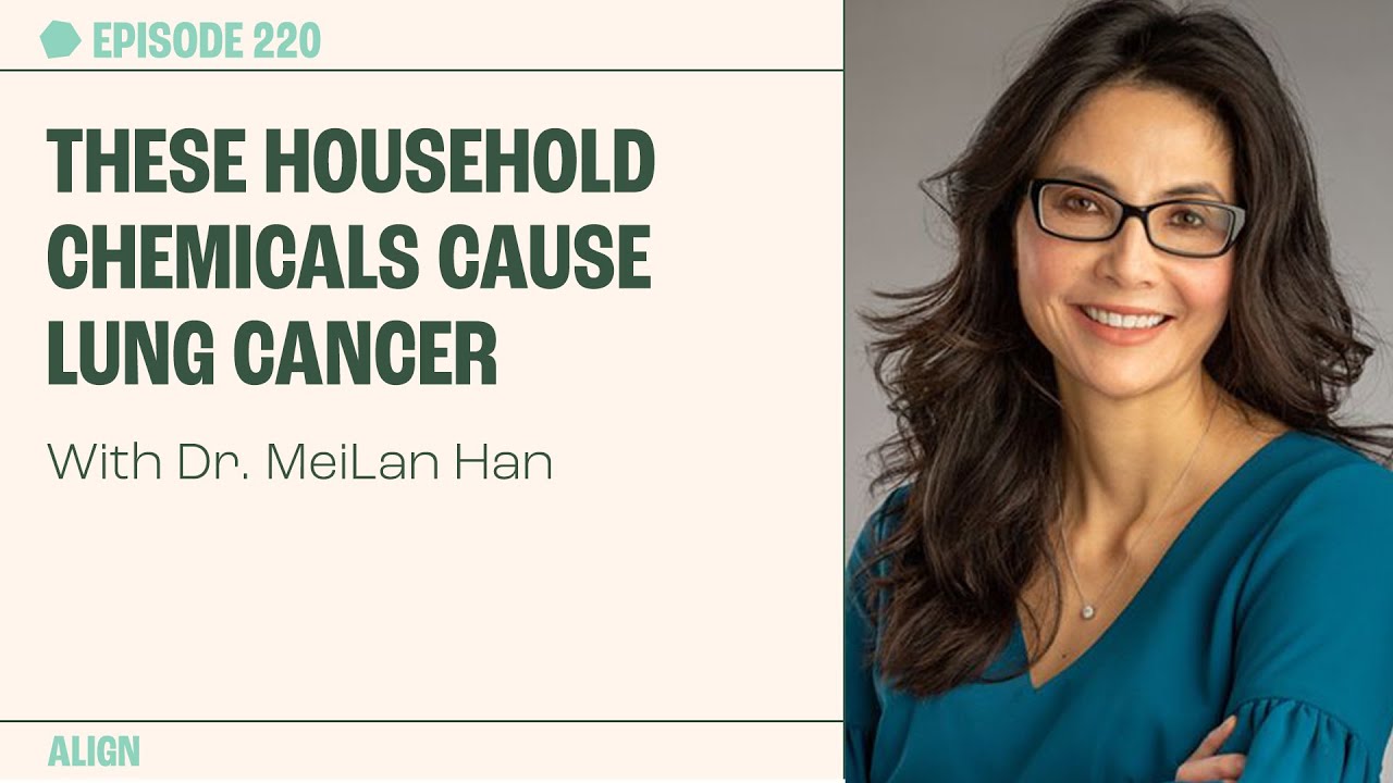 These Household Chemicals Cause Lung Cancer with Dr. MeiLan Han | The Proof clips EP 220