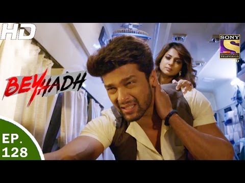 Beyhadh - बेहद - Ep 128 - 6th Apr, 2017