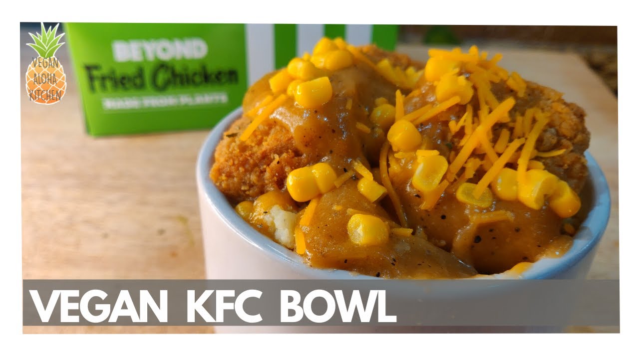 KFC Vegan Chicken Bowl recipe/ Vegetarian BEYOND CHICKEN RECIPE 