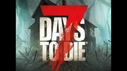7 Days 2 Die v2.3 : Alpha 16 is BACK!!