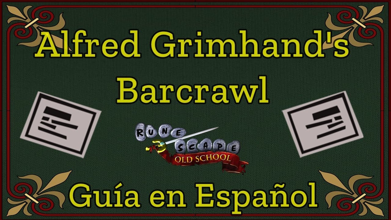 OSRS Alfred Grimhand s Barcrawl Mini Quest Espa ol YouTube osrs-alfred-grimhand-s-barcrawl-mini-quest-espa-ol-youtube
