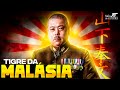 TIGRE DA MALÁSIA: a história do General Yamashita - DOC #144