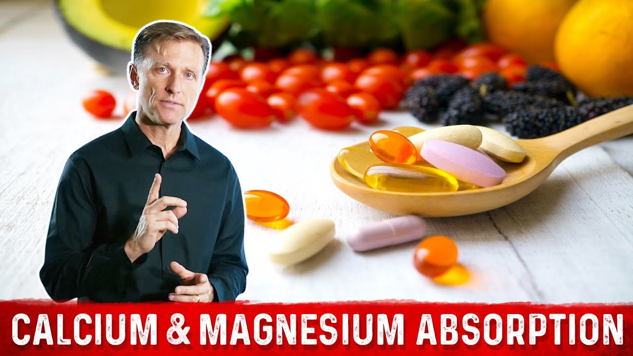 Calcium and Magnesium Absorption Basics – Dr.Berg