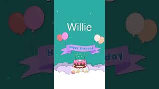 Willie - Happy Birthday Willie Song