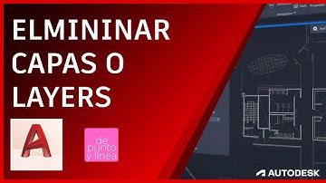 Como borrar una CAPA o LAYER que no se deja eliminar en AutoCAD