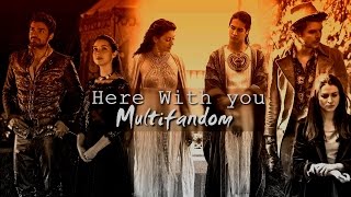 Here With Me | Multifandom