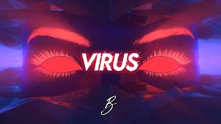 Besomorph & Anthony Keyrouz - Virus (feat. Lunis)