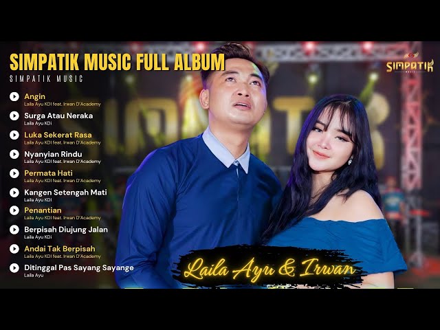 ANGIN - LAILA AYU KDI ft IRWAN D'ACADEMY | SORGA ATAU NERAKA [ FULL ALBUM TERBARU 2024] class=