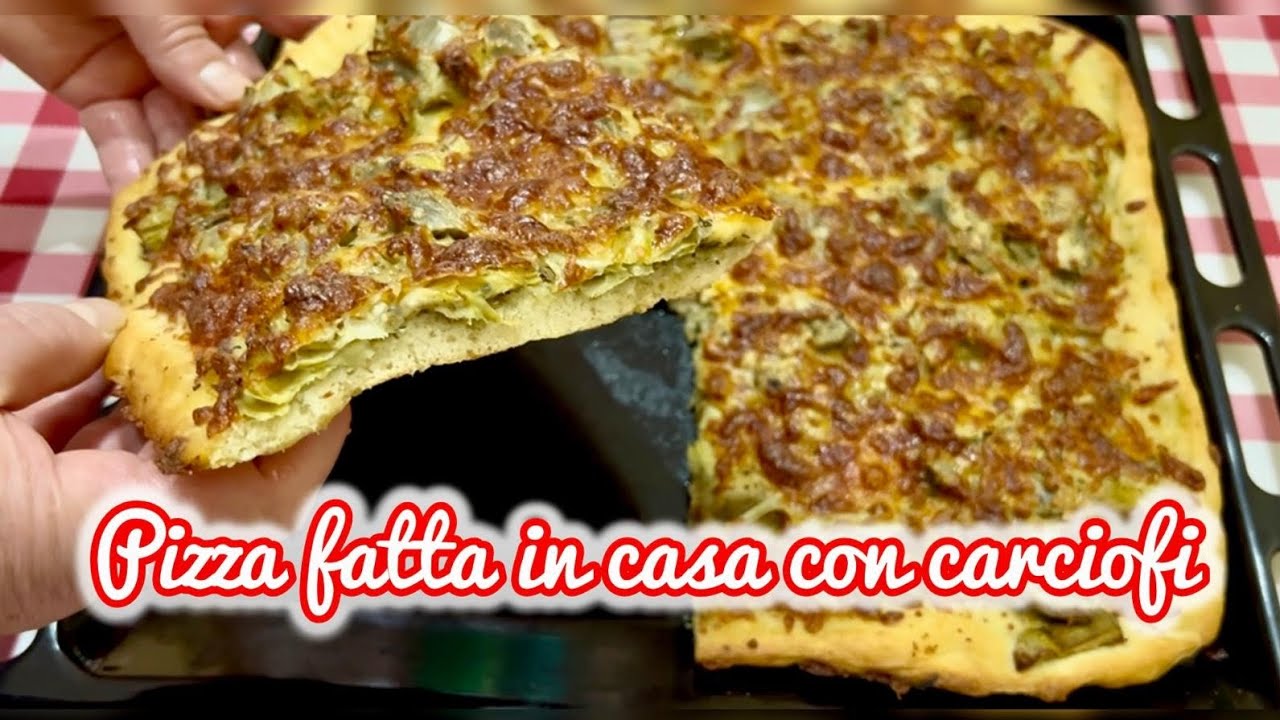 PIZZA FATTA IN CASA CON CARCIOFI 🍕
