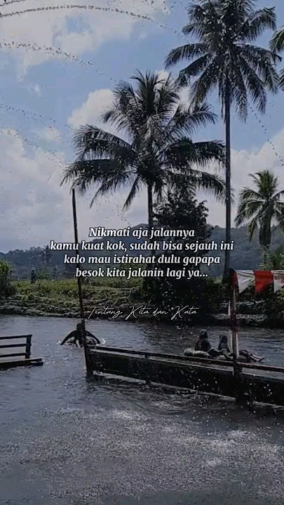 Story WA | Status WhatsApp | Yuk bisa yuk, kita jalanin semuanya #quotes