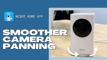 Update/Smooth camera panning-NexHT Home